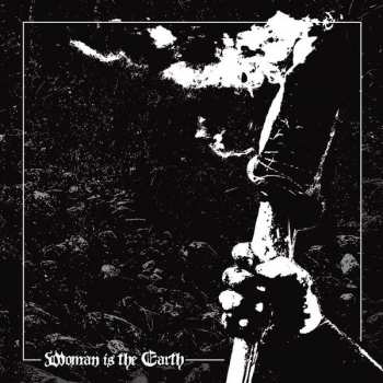 Album Woman Is The Earth: Torch Of Our Final Night