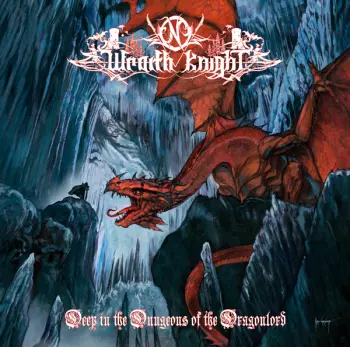 Wraith Knight: Deep in the Dungeons of the Dragonlord