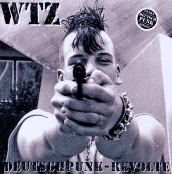 CD WTZ: Deutschpunk-Revolte