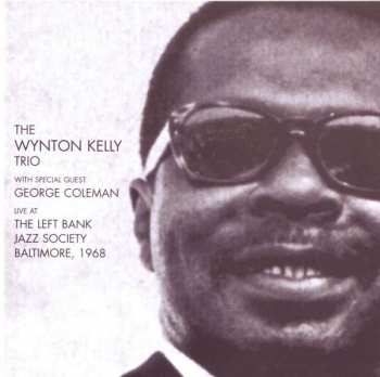 2CD Wynton Kelly: Live At The Left Bank Jazz Society Baltimore, 1968
