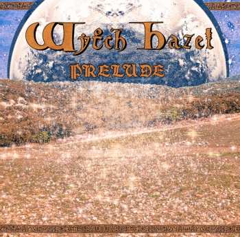 CD Wytch Hazel: Prelude