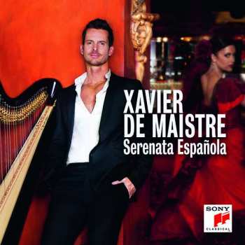 CD Xavier de Maistre: Serenata Española