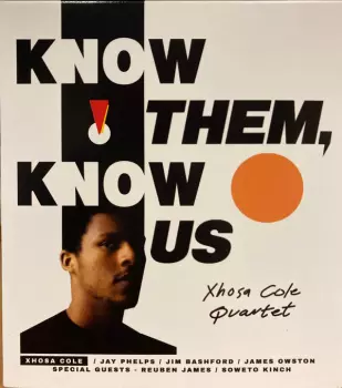 Xhosa Cole Quartet: K​(​no​)​w Them, K​(​no​)​w Us