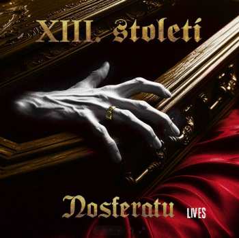 Album XIII. Století: Nosferatu Lives