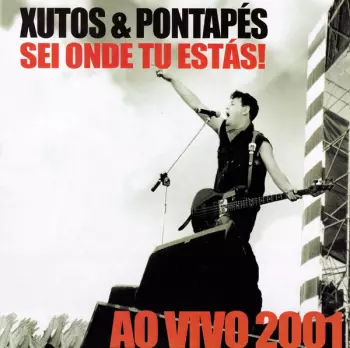 Sei Onde Tu Estás! Ao Vivo 2001