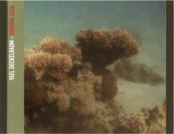 CD Yael Deckelbaum: Ground Zero