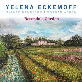 Album Yelena Eckemoff: Rosendals Garden