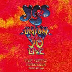 2CD/DVD Yes: Union 30 Live:  Pensacola Civic Centre 1991