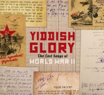 CD Yiddish Glory: The Lost Songs Of World War II