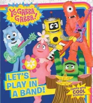 CD Yo Gabba Gabba!: Music Is... Awesome! Volume 4