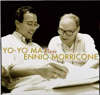 Yo-Yo Ma: Yo-Yo Ma Plays Ennio Morricone