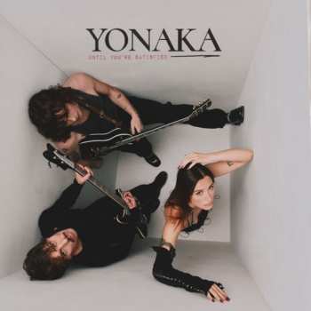 CD Yonaka: Until You're Satisfied