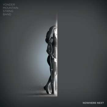 LP Yonder Mountain String Band: Nowhere Ne