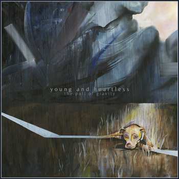 CD Young And Heartless: The Pull Of Gravity