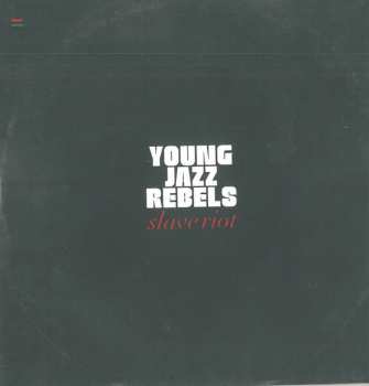 CD Young Jazz Rebels: Slave Riot