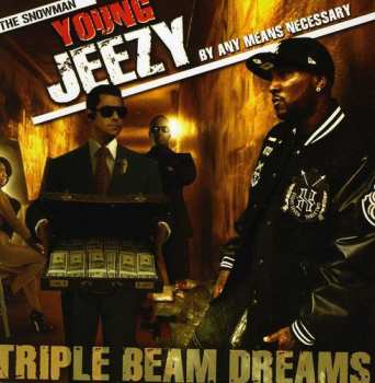 Album Young Jeezy: Triple Beam Dreams