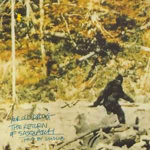 SP Your Old Droog: The Return of Sasquatch