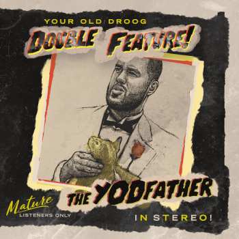 CD Your Old Droog: The Yodfather + The Shining