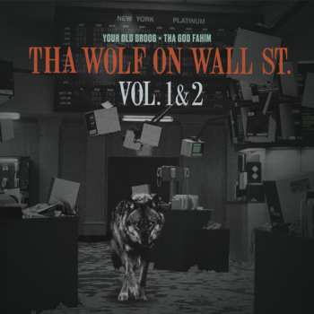 Album Your Old Droog: Tha Wolf On Wall St. Vol. 1 & 2