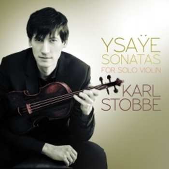 CD Eugene Ysaye: Sonatas For Solo Violin 