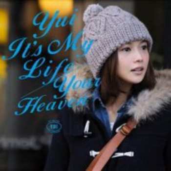 CD Yui: It's My Life / Your Heaven