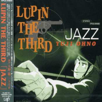 Album Yuji Ohno Trio: Lupin The Third 「Jazz」