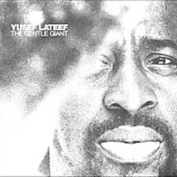 CD Yusef Lateef: The Gentle Giant