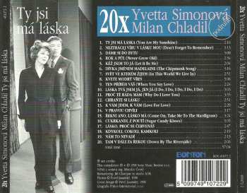 CD Yvetta Simonová: 20x Yvetta Simonová, Milan Chladil - Ty Jsi Má Láska (Podruhé)