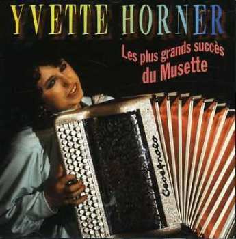 CD Yvette Horner: Les Plus Grands Succes