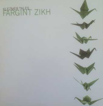 CD Yxalag: Fargint Zikh (Klezmer Tales)
