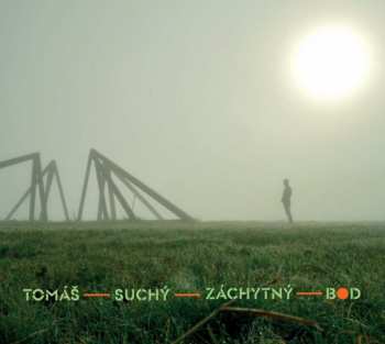 Album Tomáš Suchý: Záchytný bod