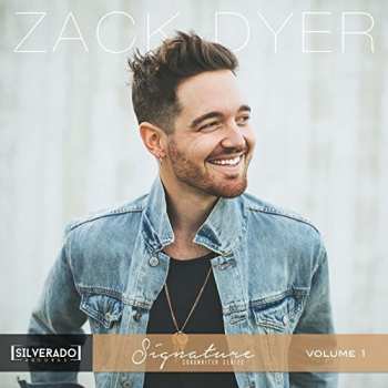 CD Zack Dyer: Silverado Signature Songwriter Series 1