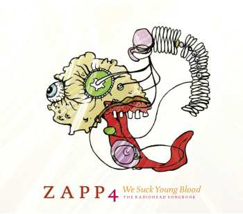 Album Zapp4: We Suck Young Blood - The Radiohead Songbook
