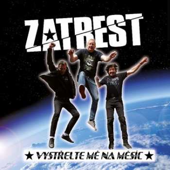 CD Zatrest: Vystřelte Mě Na Měsíc