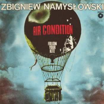CD Zbigniew Namysłowski Air Condition: Follow Your Kite