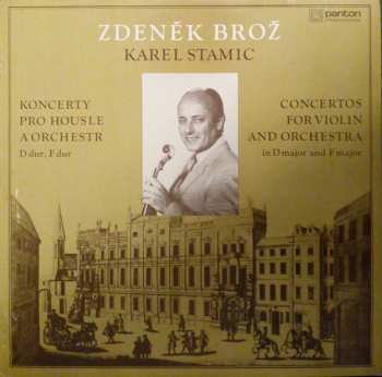 Album Carl Stamitz: Koncerty Pro Housle A Orchestr D Dur, F Dur = Concertos For Violin And Orchestra In D Major And F Major