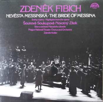 LP Orchestr Národního Divadla: Nevěsta Messinská . The Bride of Messina