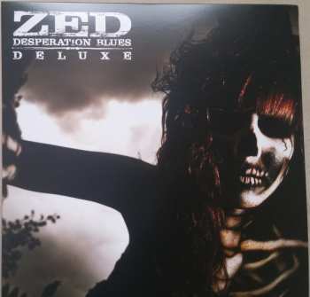 LP/EP Zed: Desperation Blues Deluxe With Bonus 10" DLX