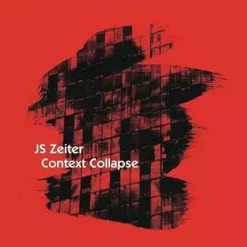 Zeiter,j.s.: Context Collapse