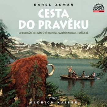 CD Oldřich Kaiser: Cesta Do Pravěku