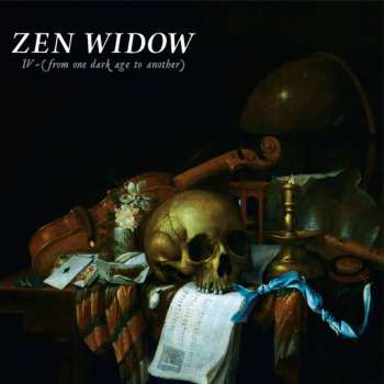 LP Zen Widow: Iv-(from One Dark Age To Another)