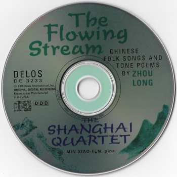 CD Zhou Long: The Flowing Stream (Chinese Folk Songs And Tone Poems By Zhou Long)