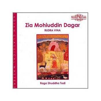 CD Ustad Zia Mohiuddin Dagar: Raga Shuddha Todi