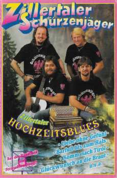 MC Zillertaler Schürzenjäger: Zillertaler Hochzeitsblues