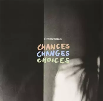 Chances Changes Choices