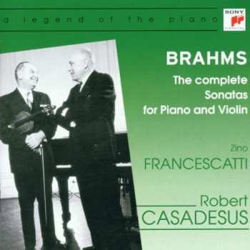 Album Zino Francescatti: Complete Brahms Sonatas Recorded In Concert (1949-1952)