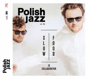LP ZK Collaboration: Slow Food