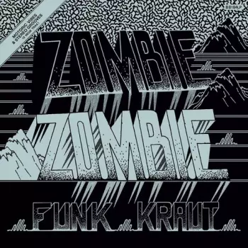 Zombie Zombie: Funk Kraut