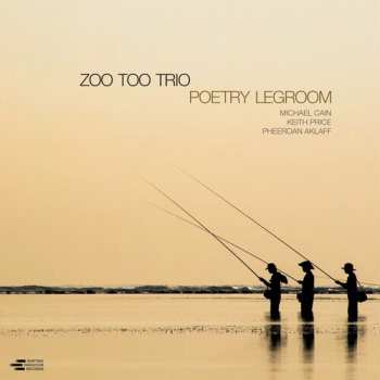 Album Zoo Too Trio: Poetry Legroom