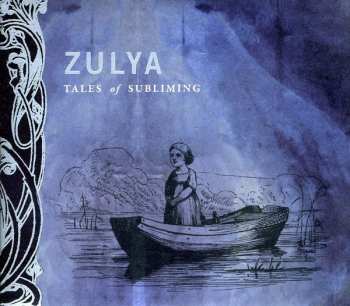 Album Zulya: Tales Of Subliming